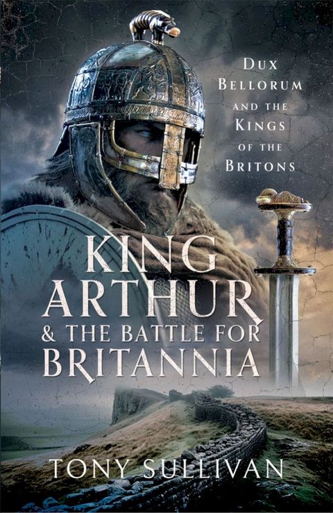 King Arthur and the Battle for Britannia(Kobo/電子書)