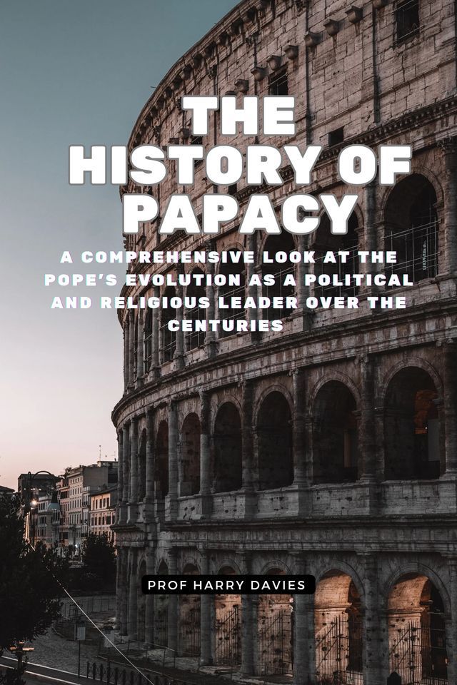  The History of Papacy(Kobo/電子書)