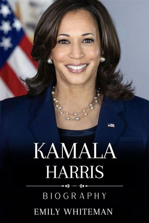 Kamala Harris Biography(Kobo/電子書)