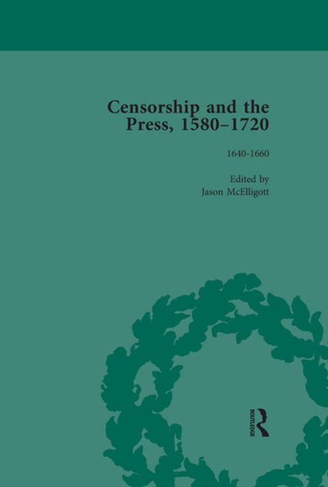 Censorship and the Press, 1580-1720, Volume 2(Kobo/電子書)