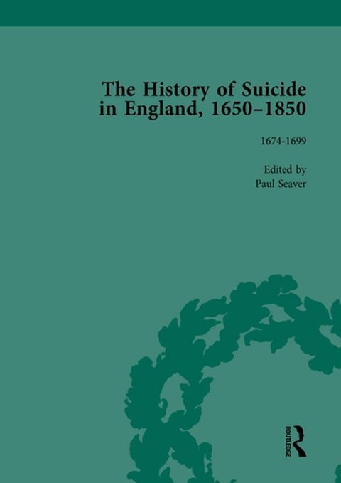 The History of Suicide in England, 1650-1850, Part I Vol 2(Kobo/電子書)