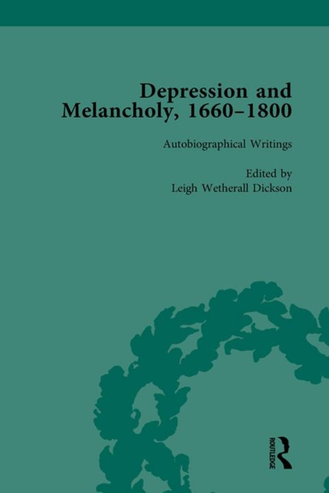 Depression and Melancholy, 1660-1800 vol 3(Kobo/電子書)