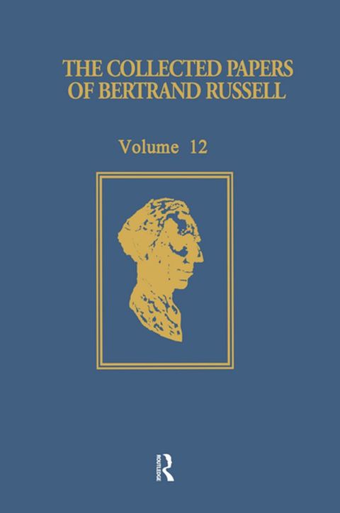 The Collected Papers of Bertrand Russell, Volume 12(Kobo/電子書)