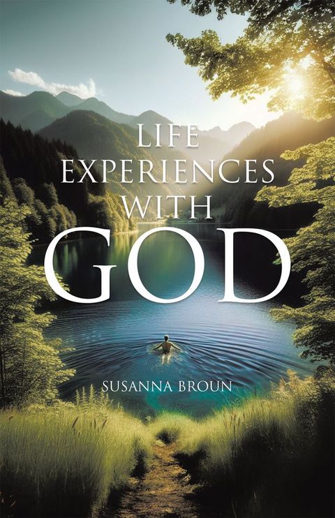 Life Experiences With God(Kobo/電子書)