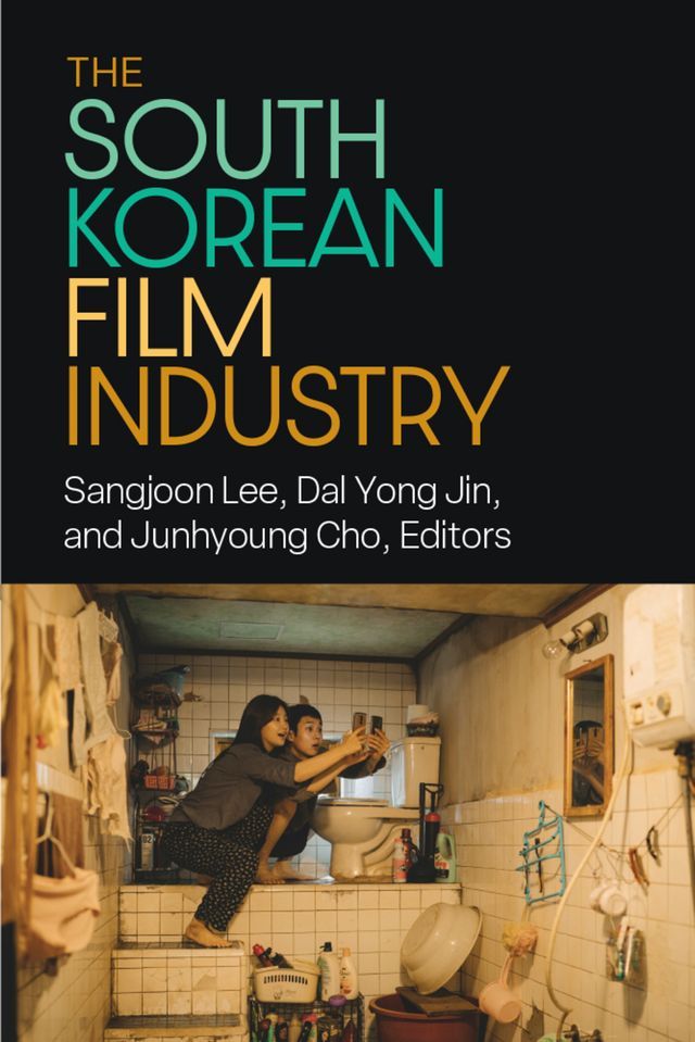  The South Korean Film Industry(Kobo/電子書)