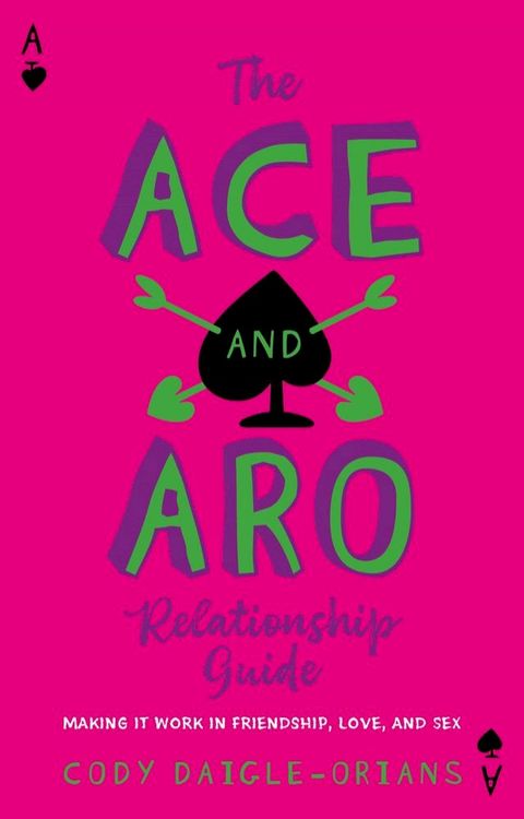 The Ace and Aro Relationship Guide(Kobo/電子書)