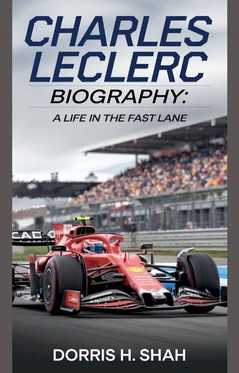 CHARLES LECLERC BIOGRAPHY(Kobo/電子書)