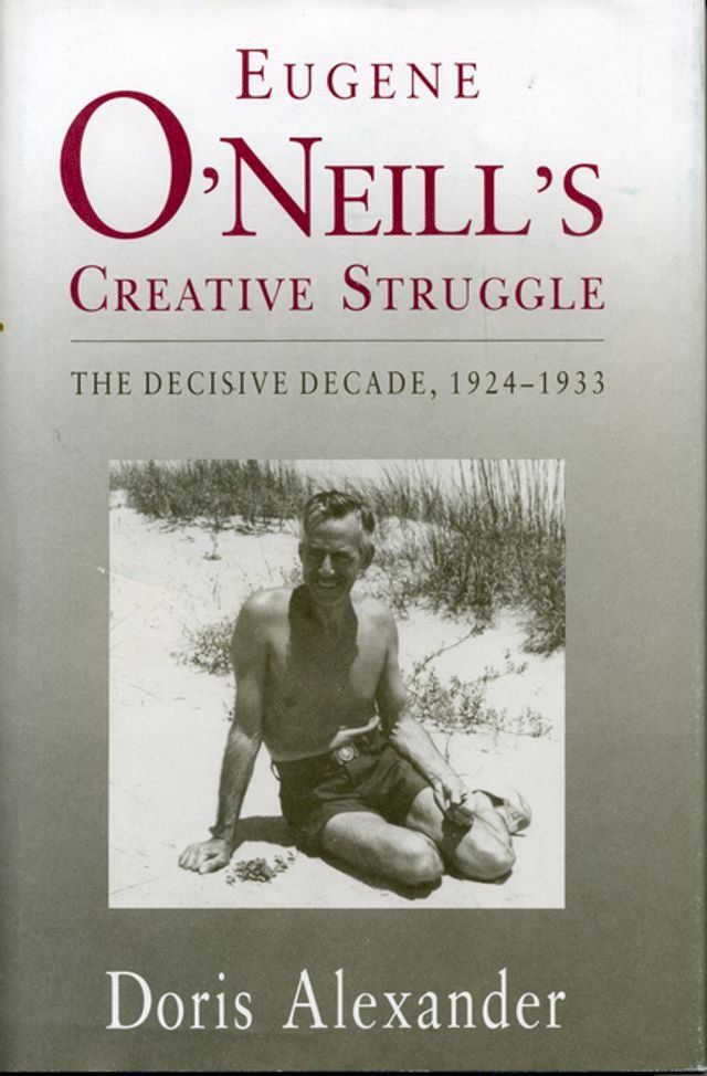  Eugene O'Neill's Creative Struggle(Kobo/電子書)