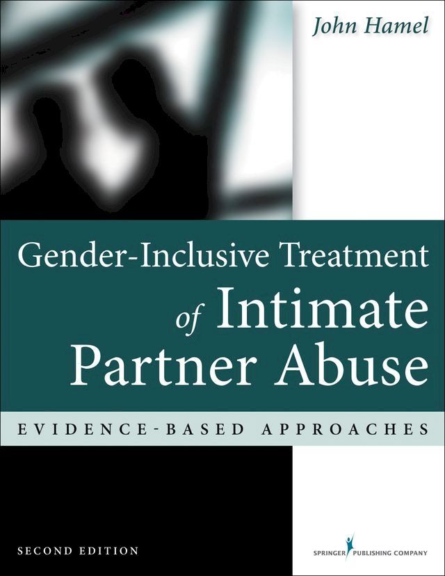  Gender-Inclusive Treatment of Intimate Partner Abuse(Kobo/電子書)