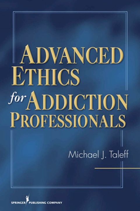 Advanced Ethics for Addiction Professionals(Kobo/電子書)