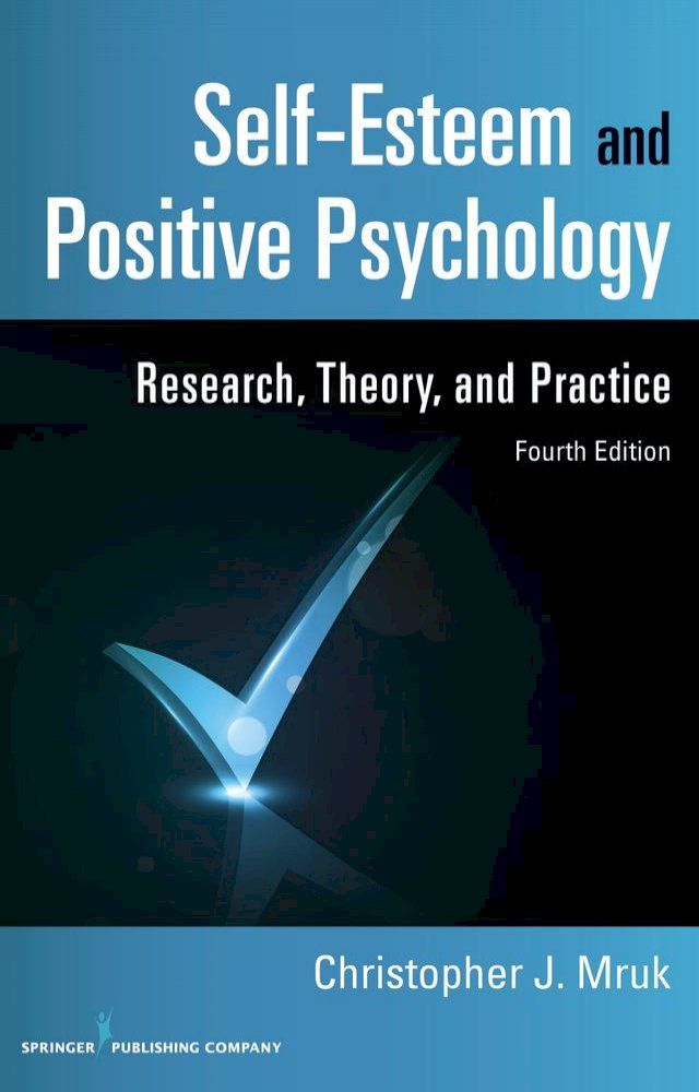  Self-Esteem and Positive Psychology, 4th Edition(Kobo/電子書)