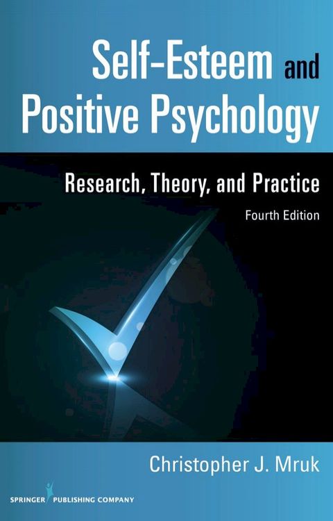 Self-Esteem and Positive Psychology, 4th Edition(Kobo/電子書)