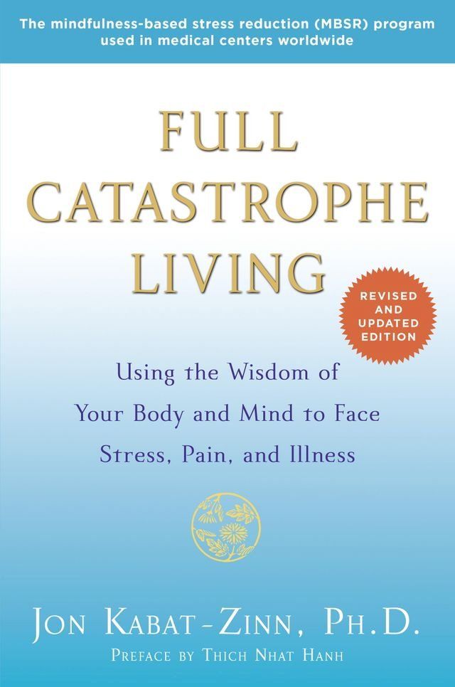  Full Catastrophe Living (Revised Edition)(Kobo/電子書)