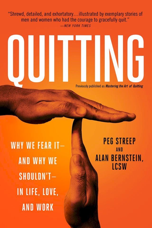  Quitting (previously published as Mastering the Art of Quitting)(Kobo/電子書)