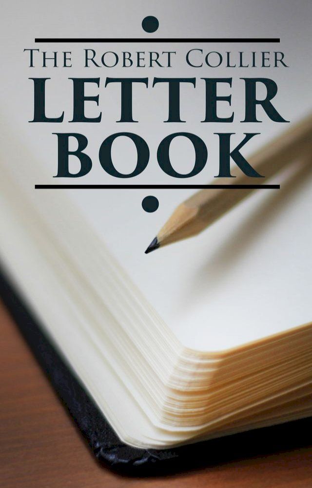  The Robert Collier Letter Book(Kobo/電子書)