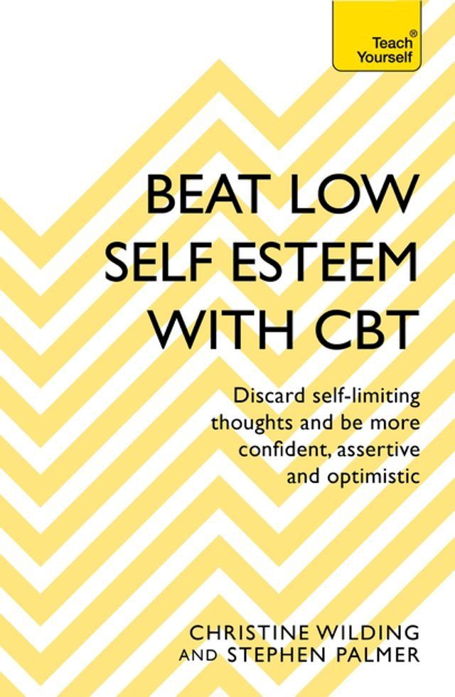  Beat Low Self-Esteem With CBT(Kobo/電子書)