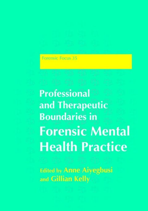 Professional and Therapeutic Boundaries in Forensic Mental Health Practice(Kobo/電子書)