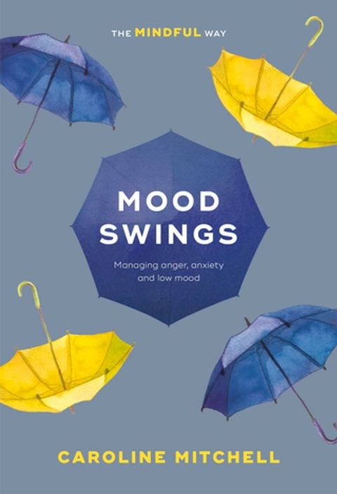 Mood Swings: The Mindful Way(Kobo/電子書)