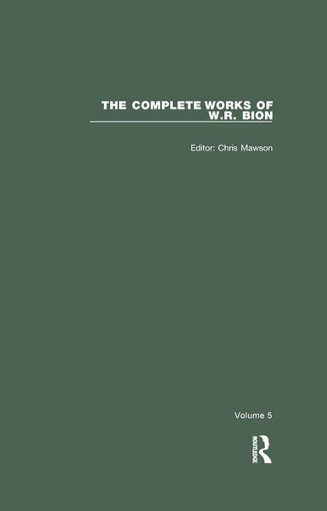  The Complete Works of W.R. Bion(Kobo/電子書)