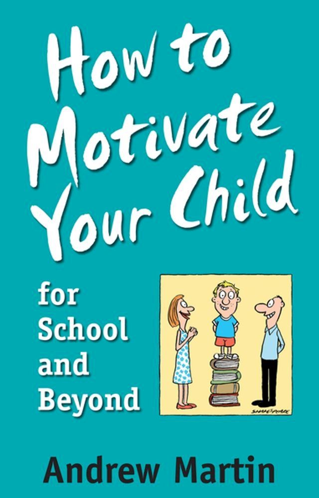  How To Motivate Your Child For School(Kobo/電子書)