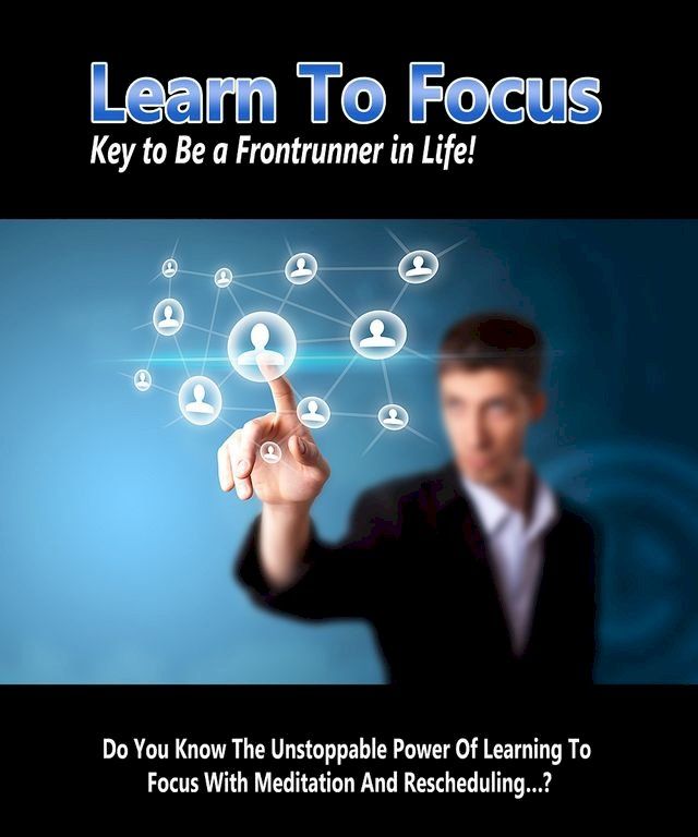  Learn To Focus(Kobo/電子書)