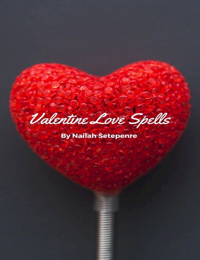  Valentine Love Spells(Kobo/電子書)