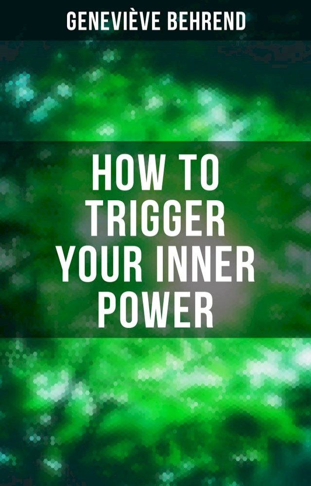  How to Trigger Your Inner Power(Kobo/電子書)