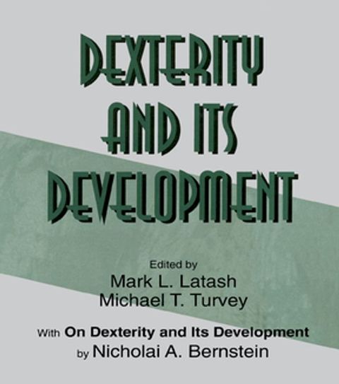 Dexterity and Its Development(Kobo/電子書)