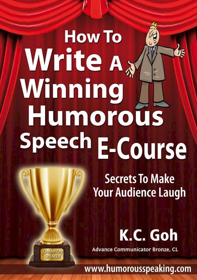  How to Write a Winning Humorous Speech (Ecourse)(Kobo/電子書)