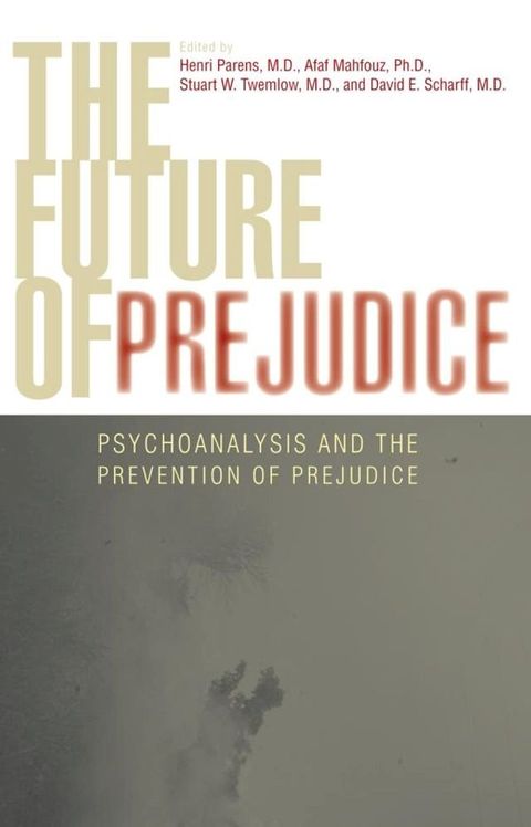 The Future of Prejudice(Kobo/電子書)