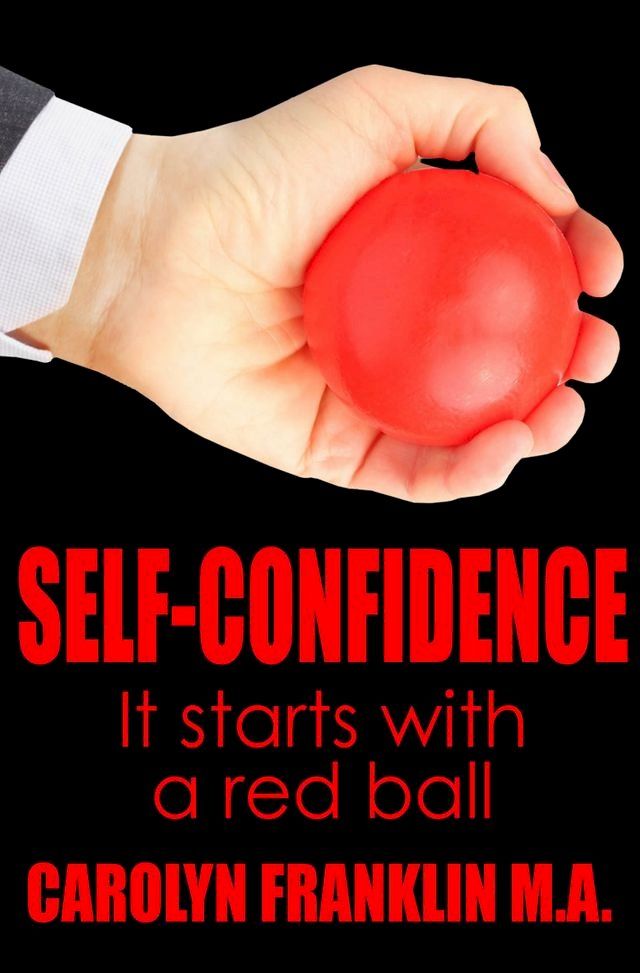  Self-Confidence: It Starts With A Red Ball(Kobo/電子書)