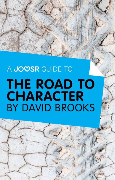 A Joosr Guide to… The Road to Character by David Brooks(Kobo/電子書)