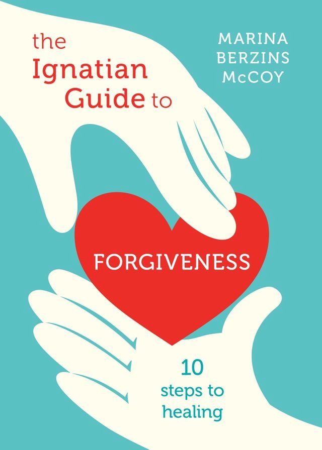  The Ignatian Guide to Forgiveness(Kobo/電子書)