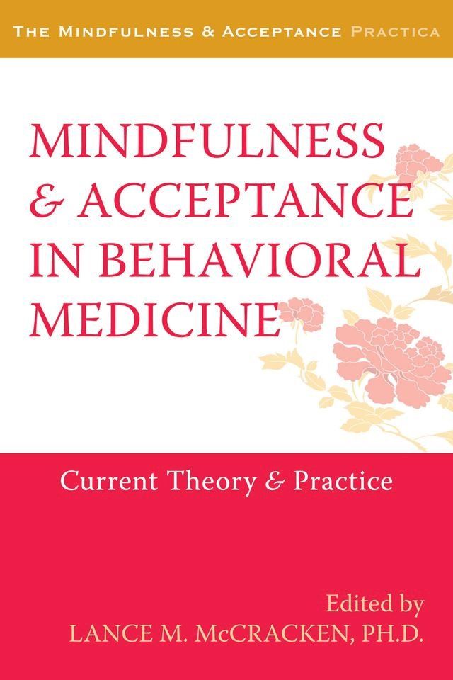  Mindfulness and Acceptance in Behavioral Medicine(Kobo/電子書)