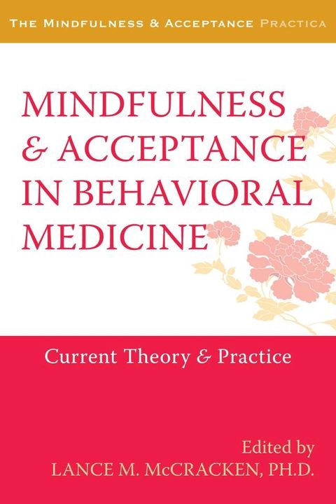 Mindfulness and Acceptance in Behavioral Medicine(Kobo/電子書)