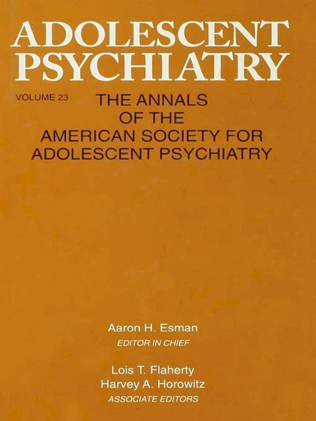  Adolescent Psychiatry, V. 23(Kobo/電子書)