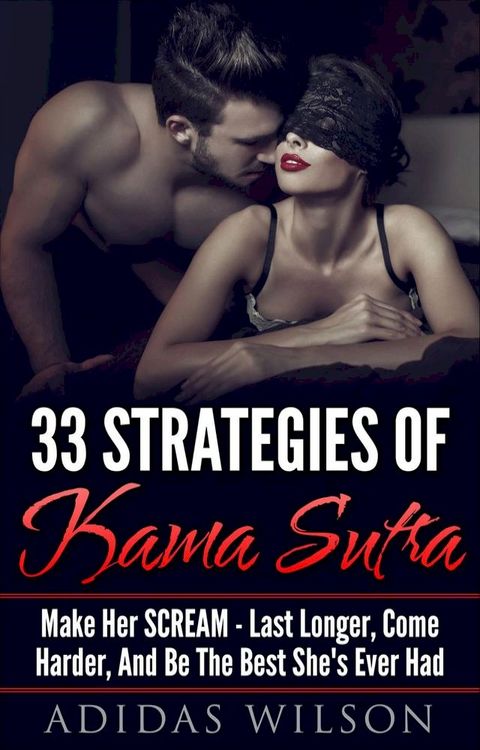 33 Strategies of Kama Sutra(Kobo/電子書)