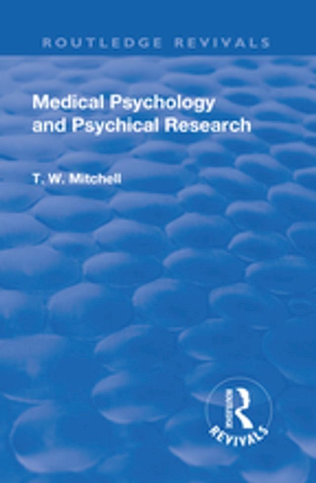  Revival: Medical Psychology and Psychical Research (1922)(Kobo/電子書)