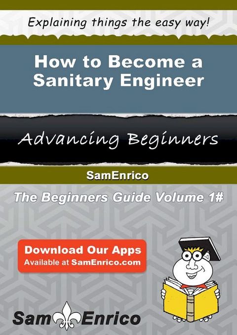 How to Become a Sanitary Engineer(Kobo/電子書)