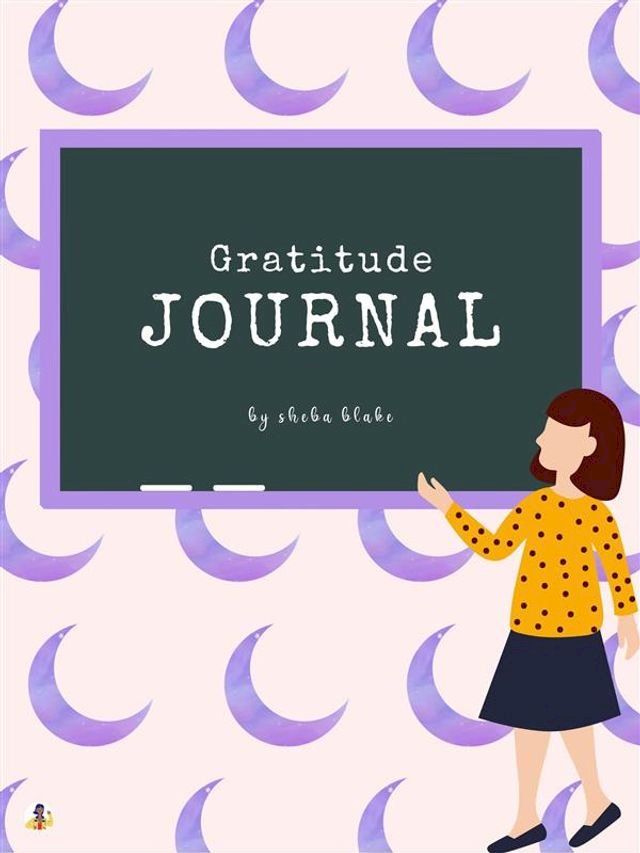  Gratitude Journal for Kids Ages 6+ (Printable Version)(Kobo/電子書)