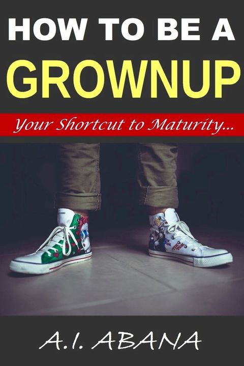 How to Be a Grownup(Kobo/電子書)