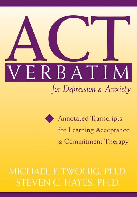 ACT Verbatim for Depression and Anxiety(Kobo/電子書)