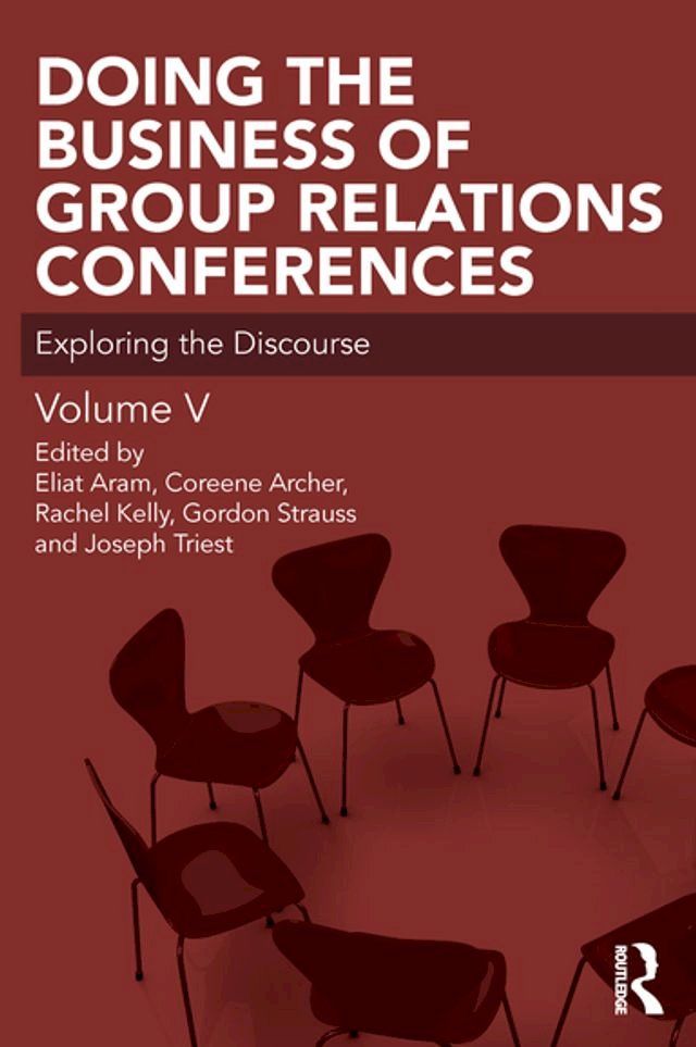  Doing the Business of Group Relations Conferences(Kobo/電子書)