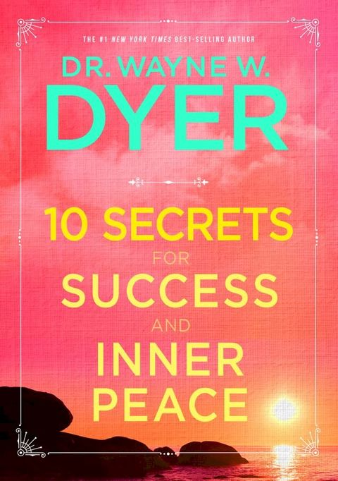 10 Secrets for Success and Inner Peace(Kobo/電子書)