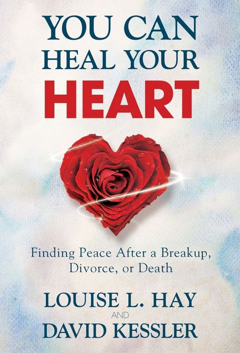 You Can Heal Your Heart(Kobo/電子書)