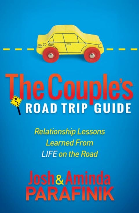 The Couple's Road Trip Guide(Kobo/電子書)