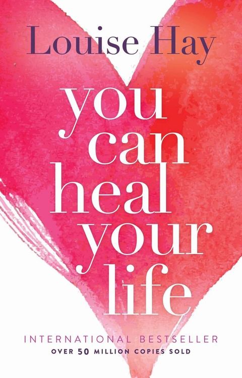 You Can Heal Your Life(Kobo/電子書)