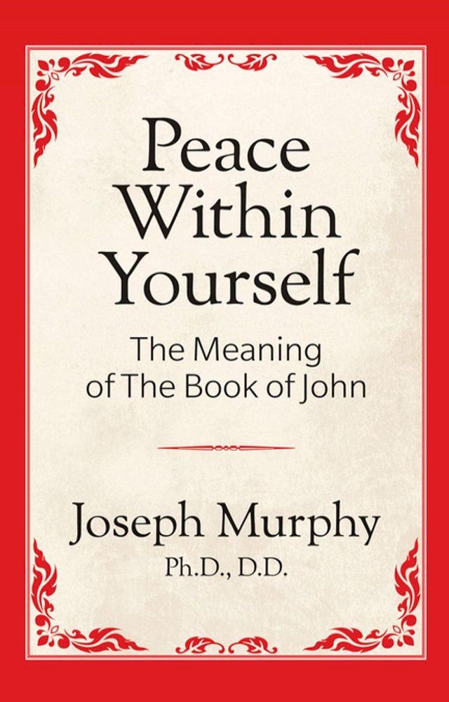  Peace Within Yourself: The Meaning of the Book of John(Kobo/電子書)