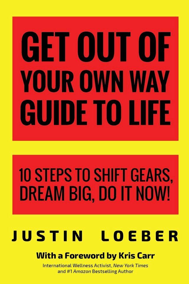  Get Out of Your Own Way Guide to Life(Kobo/電子書)