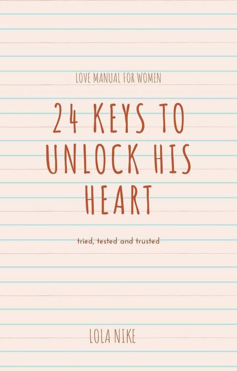 24 Keys To Unlock His Heart(Kobo/電子書)